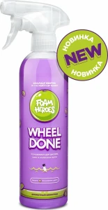 Foam Heroes Wheel Done консервант для дисков, шин и колесных арок, 500 мл - фото